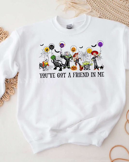 Toy story ” You got a friend in me” Sweatshirt