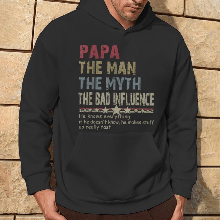 Papa The Man The Myth The Bad Influence He Knows Everything T-Shirt/Sweatshirt/Hoodie