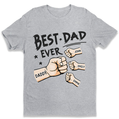 The Best Dad Ever - Family Personalized Custom Unisex T-shirt, Hoodie, Sweatshirt - Father's Day, Birthday Gift For Dad