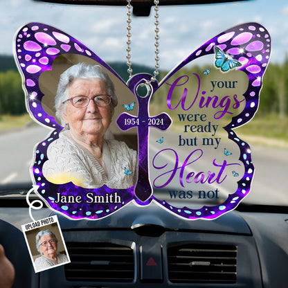 Custom Photo Your Wings Were Ready - Memorial Personalized Custom Car Ornament - Acrylic Custom Shaped - Sympathy Gift For Family Members