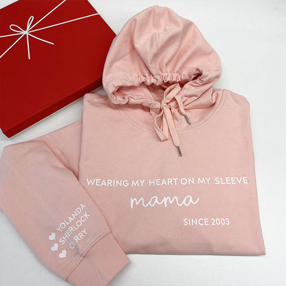 Wearing My Heart On My Sleeve Mama Hoodie